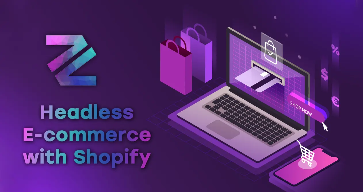 Headless E-commerce with Shopify